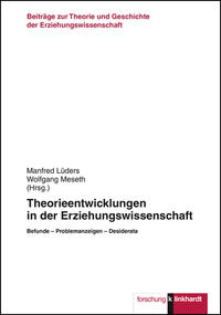 Theorieentwicklungen in der Erziehungswissenschaft