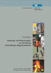 Vorderes Coverbild Halbzeuge und Walzstrategien zur Herstellung tiefziehfähiger Magnesiumbleche