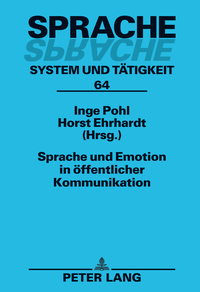 Sprache und Emotion in öffentlicher Kommunikation