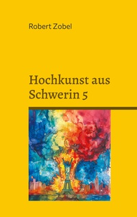 Hochkunst aus Schwerin 5