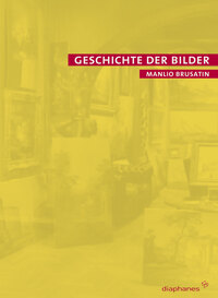 Geschichte der Bilder