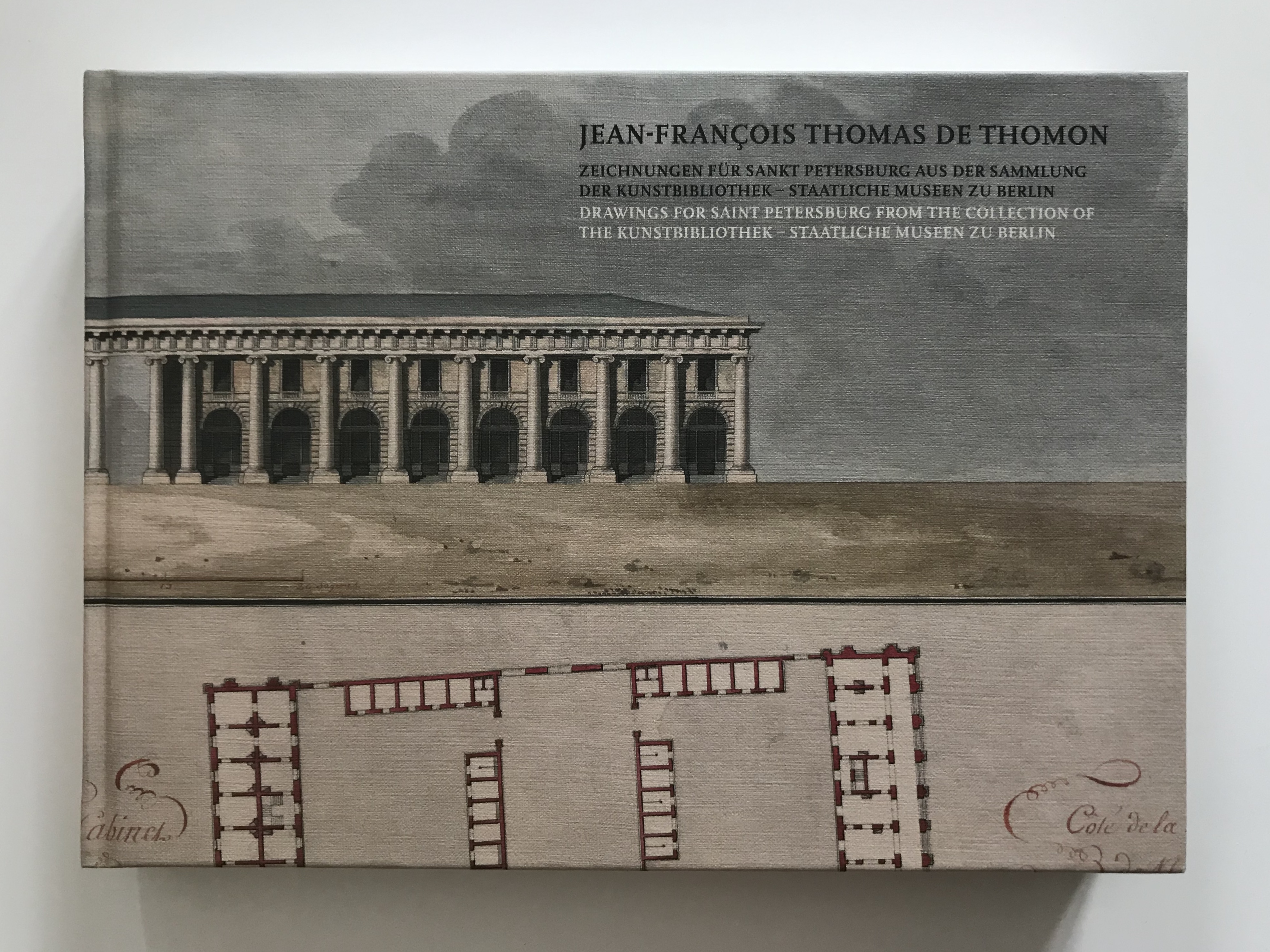Jean-François Thomas de Thomon: Zeichnungen für Sankt Petersburg aus der Sammlung der Kunstbibliothek – Staatliche Museen zu Berlin