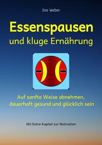 Essenspausen und kluge Ernährung
