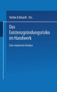 Das Existenzgründungsrisiko im Handwerk