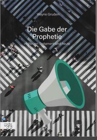Vorderes Coverbild Die Gabe der Prophetie