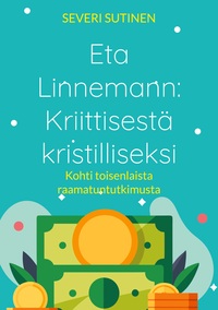 Eta Linnemann: Kriittisestä kristilliseksi