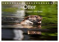 Otter - Jäger an Flüssen und Seen (Tischkalender 2026 DIN A5 quer), CALVENDO Monatskalender