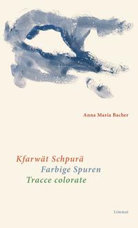 Kfarwät Schpurä / Farbige Spuren / Tracce colorate