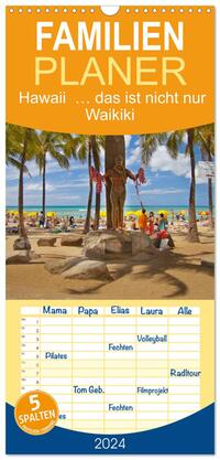 Familienplaner 2025 - Hawaii … das ist nicht nur Waikiki mit 5 Spalten (Wandkalender, 21 x 45 cm) CALVENDO