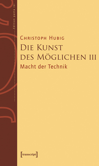 Die Kunst des Möglichen III