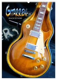 Gitarren backstage (Wandkalender 2025 DIN A2 hoch), CALVENDO Monatskalender