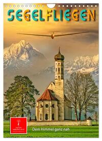 Segelfliegen - dem Himmel ganz nah (Wandkalender 2025 DIN A4 hoch), CALVENDO Monatskalender