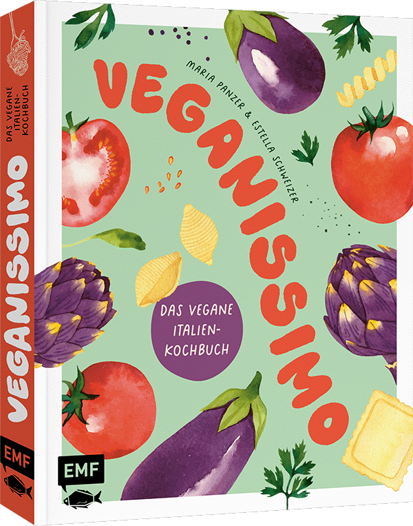 Veganissimo – Das vegane Italien-Kochbuch