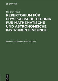 Vorderes Coverbild Repertorium für physikalische Technik für mathematische und astronomische... / ATLAS (mit Tafel I–XXVII.)