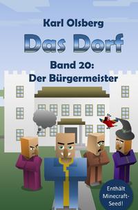 Das Dorf / Das Dorf Band 20: Der Bürgermeister
