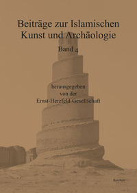 Beiträge zur Islamischen Kunst und Archäologie