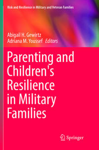 Parenting and Children's Resilience in Military Families