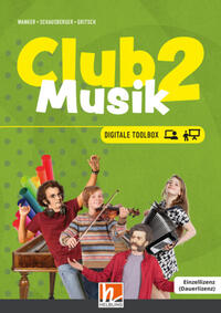 CLUB MUSIK 2 (Lehrplan 2023) | Digitale Toolbox EL