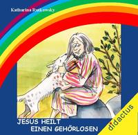 Jesus heilt einen Gehörlosen