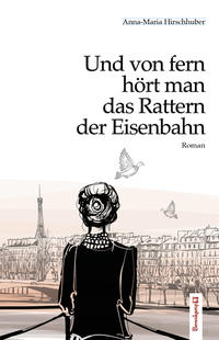 Und von fern hört man das Rattern der Eisenbahn