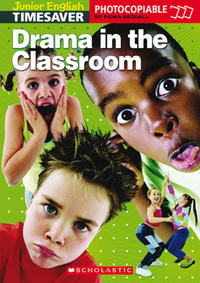 Vorderes Coverbild Junior Timesaver 'Drama in the Classroom'