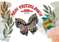Mandala Kinder von 5 - 9 Jahren / Mein Kritzelbuch - Mandalas für Kinder 5 - 9 Jahre