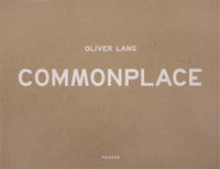 Vorderes Coverbild COMMONPLACE - Oliver Lang