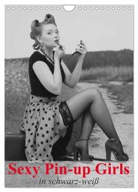 Sexy Pin-up Girls in schwarz-weiß (Wandkalender 2026 DIN A4 hoch), CALVENDO Monatskalender