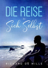 Die Reise zu sich selbst