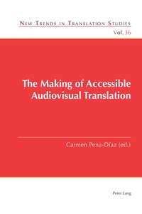The Making of Accessible Audiovisual Translation