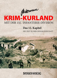 Krim - Kurland mit der 132. Infanterie-Division "Das 12. Kapitel"