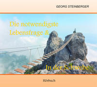 Die notwendigste Lebensfrage & In der Schwebe