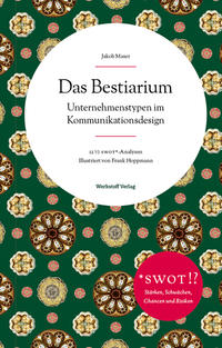 Das Bestiarium – Unternehmenstypen im Kommunikationsdesign