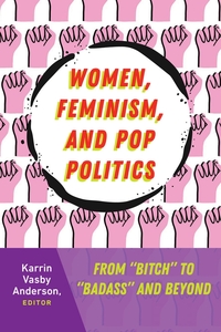 Vorderes Coverbild Women, Feminism, and Pop Politics