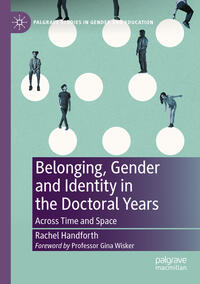 Belonging, Gender and Identity in the Doctoral Years