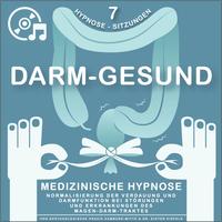 "DARM-GESUND" - Medizinisches Hypnose-Programm | Normalisierung der Verdauung und Darmfunktion bei Störungen und Erkrankungen des Magen-Darm-Traktes (7 verschiedene Hypnose-Sitzungen auf 3 Audio-CD)