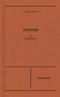 Epheser | Arbeitsheft (Die Bibel erklärt)