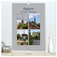 Rysum, ein Dorf in Ostfriesland (hochwertiger Premium Wandkalender 2025 DIN A2 hoch), Kunstdruck in Hochglanz