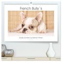 French Bully´s - Große Schätze auf kleinen Pfoten (hochwertiger Premium Wandkalender 2025 DIN A2 quer), Kunstdruck in Hochglanz