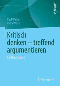 Kritisch denken – treffend argumentieren