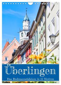 Überlingen in 12 wunderschönen Motiven (Wandkalender 2025 DIN A4 hoch), CALVENDO Monatskalender