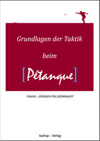 Grundlagen der Taktik beim Pétanque