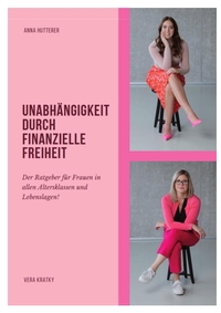 UNABHÄNGIGKEIT DURCH FINANZIELLE FREIHEIT
