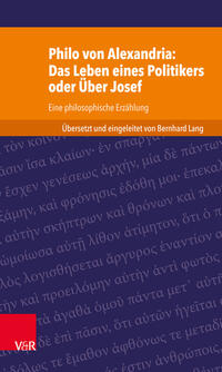 Philo von Alexandria: Das Leben des Politikers oder Über Josef