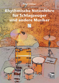 Rhythmische Notenlehre für Schlagzeuger und andere Musiker