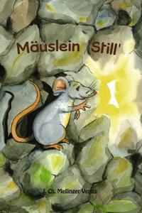 Vorderes Coverbild Mäuslein 'Still'