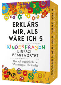 Erklärs mir, als wäre ich 5 – Kinderfragen einfach beantwortet