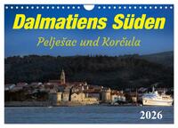 Dalmatiens Süden, Peljesac und Korcula (Wandkalender 2026 DIN A4 quer), CALVENDO Monatskalender