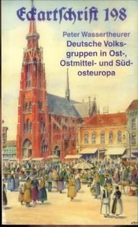 Deutsche Volksgruppen in Ost-, Ostmittel- und Südosteuropa