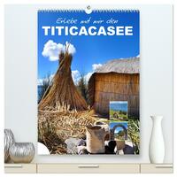 Erlebe mit mir den Titicacasee (hochwertiger Premium Wandkalender 2026 DIN A2 hoch), Kunstdruck in Hochglanz